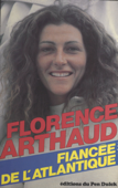 Fiancée de l'Atlantique - Florence Arthaud