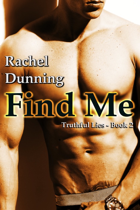 Find Me (Truthful Lies Trilogy - Book Two)