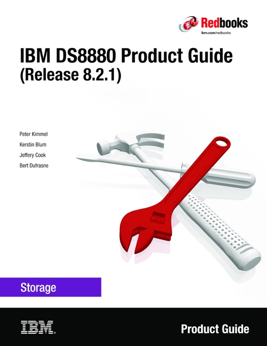IBM DS8880 Product Guide (Release 8.2.1)