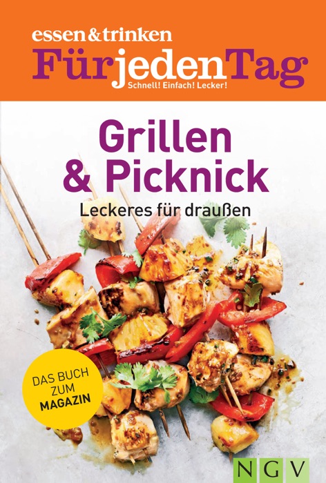 Essen & trinken - Für jeden Tag - Grillen & Picknick. Leckeres für draußen