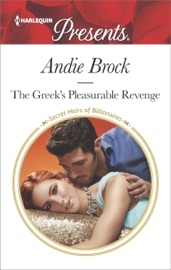 The Greek's Pleasurable Revenge - Andie Brock by  Andie Brock PDF Download