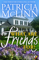 Patricia McLinn - What Are Friends For? artwork