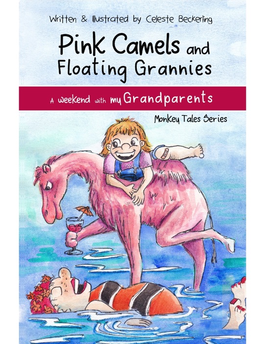 Pink Camels and Floating Grannies