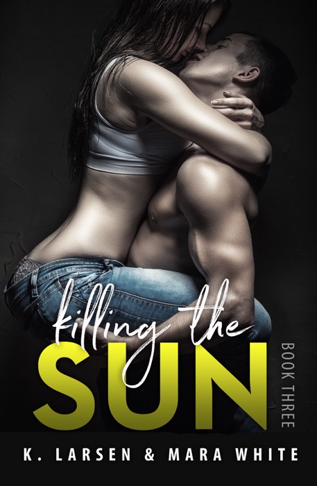 Killing the Sun - Book Three