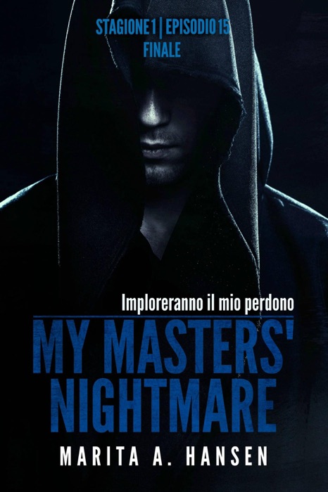 My Masters' Nightmare Stagione 1, Episodio 15