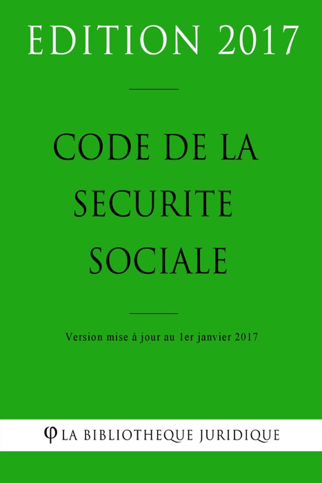 Code de la sécurité sociale 2017