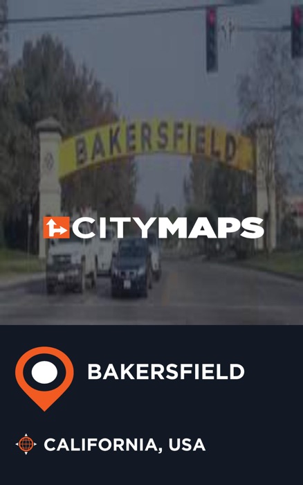 City Maps Bakersfield California, USA