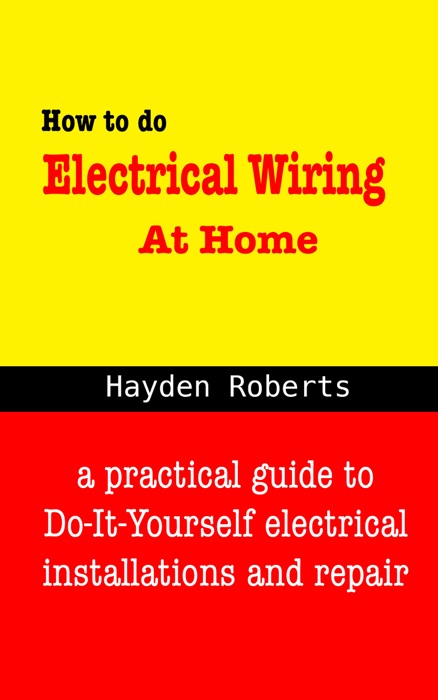 How to do Electrical Wiring at Home