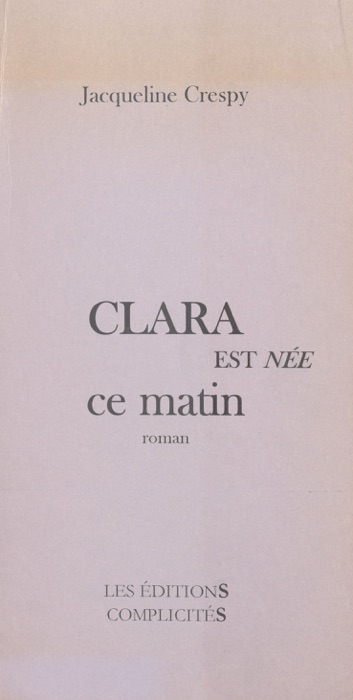 Clara est née ce matin