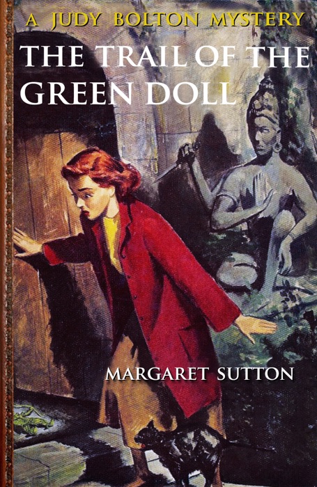 The Trail of the Green Doll (Illustrated)