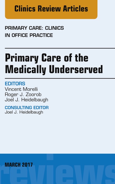 Primary Care of the Medically Underserved, Primary Care: Clinics in Office Practice