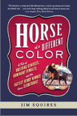 Horse Of A Different Color - Jim Squires