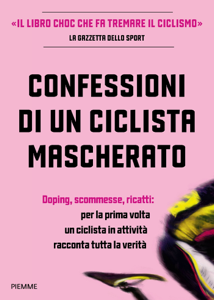 Leggi Libro online Confessioni di un ciclista mascherato