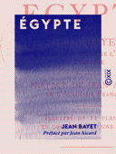 Égypte - Jean Aicard & Jean Bayet