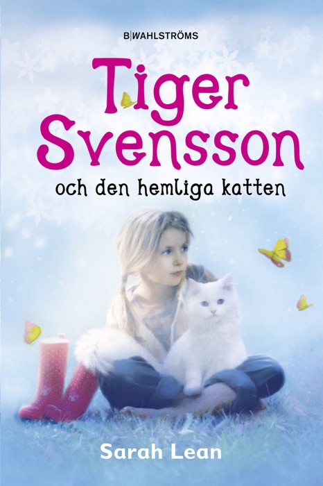 Tiger Svensson 1 - Tiger Svensson och den hemliga katten