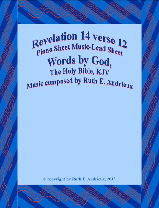 Revelation 14 verse 12, Piano Sheet Music Lead Sheet