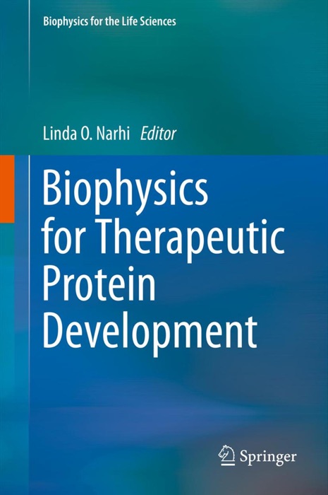 Biophysics for Therapeutic Protein Development