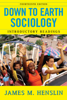 Down to Earth Sociology: 14th Edition - James M. Henslin