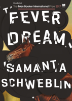 Samanta Schweblin & Megan McDowell - Fever Dream artwork
