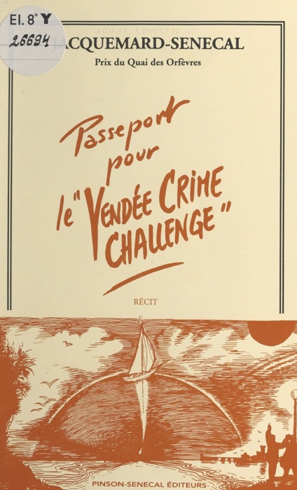 Passeport pour le «Vendée Crime Challenge»