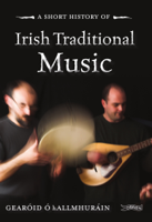 Gearóid Ó hAllmhuráin - A Short History of Irish Traditional Music artwork