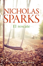 El rescate - Nicholas Sparks by  Nicholas Sparks PDF Download