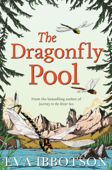 The Dragonfly Pool - Eva Ibbotson