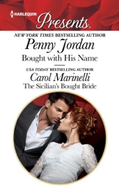 Bought with His Name & The Sicilian's Bought Bride - Penny Jordan & Carol Marinelli by  Penny Jordan & Carol Marinelli PDF Download