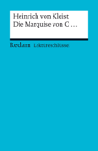 Lektüreschlüssel. Heinrich von Kleist: Die Marquise von O... - Bernd Ogan