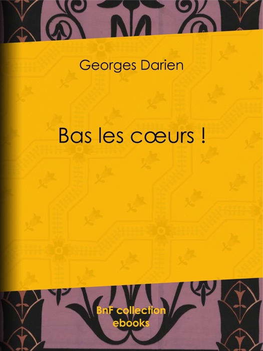 Bas les cœurs !