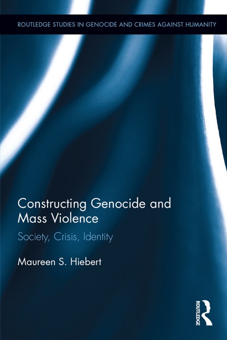 Constructing Genocide and Mass Violence