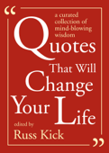 Quotes That Will Change Your Life - Russ Kick