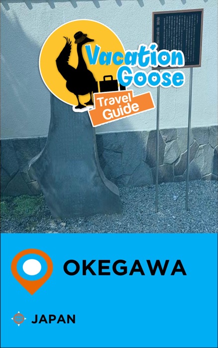 Vacation Goose Travel Guide Okegawa Japan