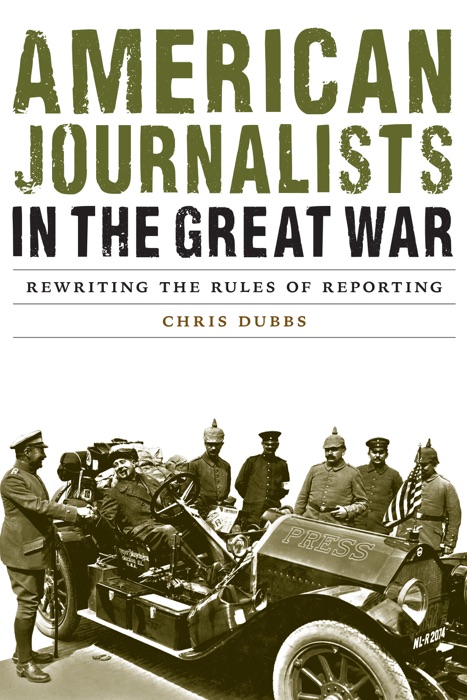 American Journalists in the Great War