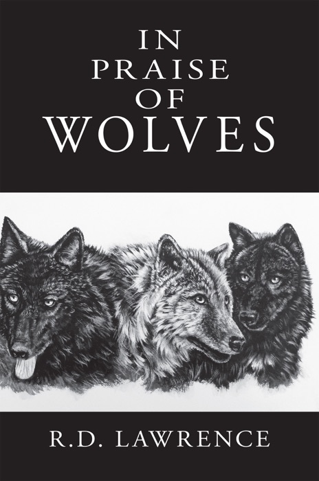 In Praise of Wolves