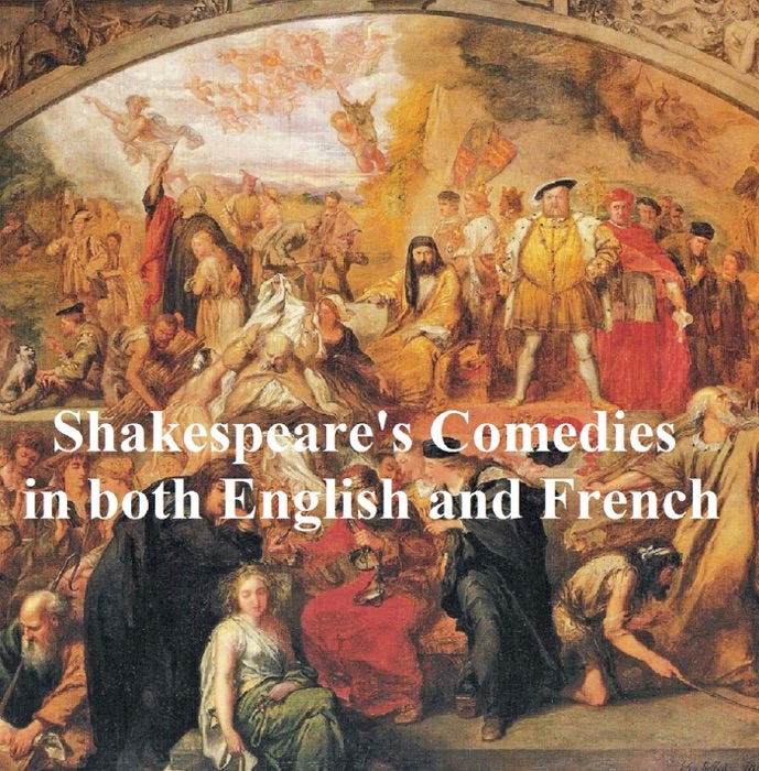 Shakespeare's Comedies in Both English and French