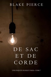 De Sac et de Corde (Une enquête de Riley Paige—Tome 7)