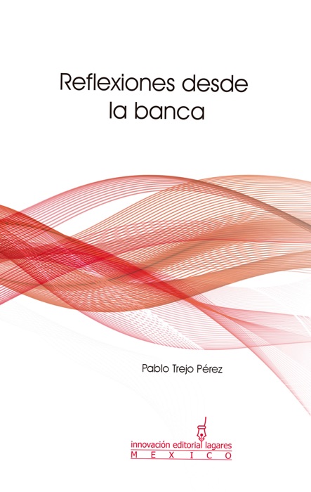 Reflexiones desde la banca
