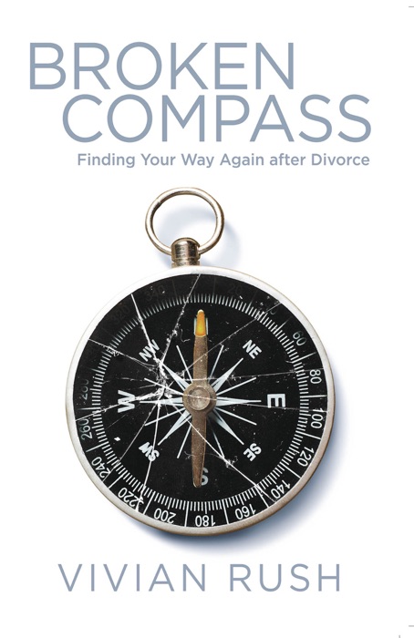 Broken Compass: Finding Your Way Again after Divorce