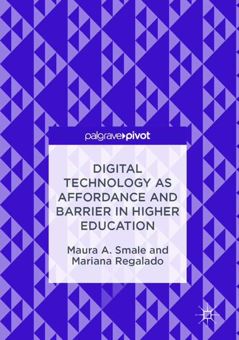 Digital Technology as Affordance and Barrier in Higher Education