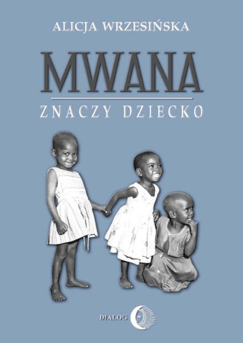 Mwana znaczy dziecko