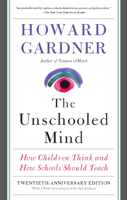 Howard Gardner - The Unschooled Mind artwork