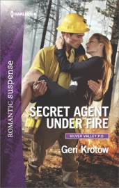 Secret Agent Under Fire - Geri Krotow by  Geri Krotow PDF Download