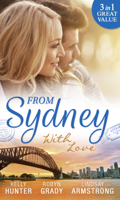 Kelly Hunter, Robyn Grady & Lindsay Armstrong - From Sydney With Love artwork