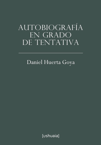 Autobiografía en grado de tentativa