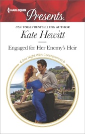Engaged for Her Enemy's Heir - Kate Hewitt by  Kate Hewitt PDF Download