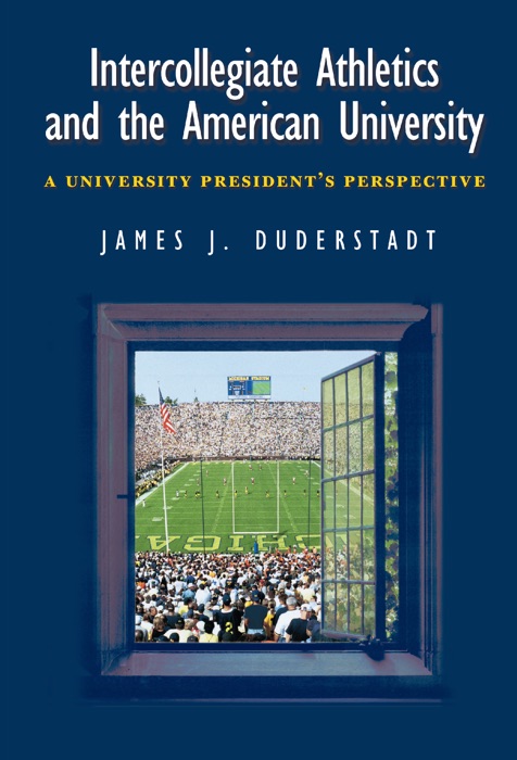 Intercollegiate Athletics and the American University