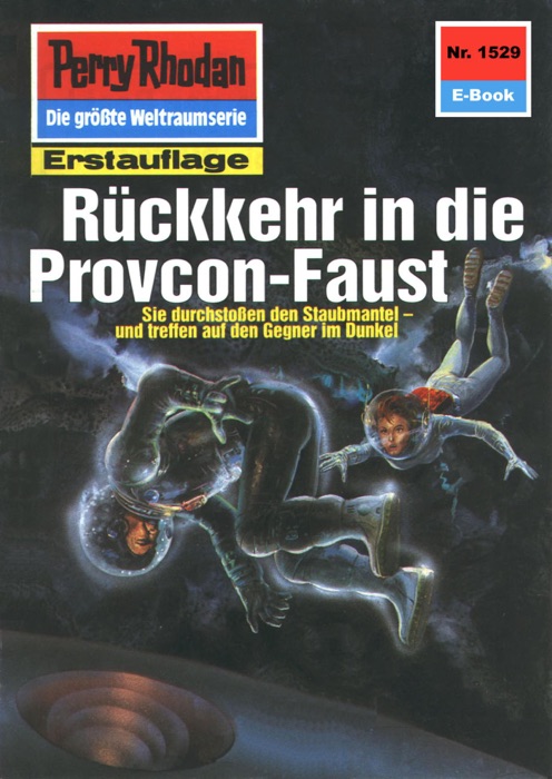 Perry Rhodan 1529: Rückkehr in die Provcon-Faust