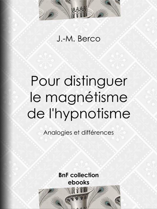 Pour distinguer le magnétisme de l'hypnotisme