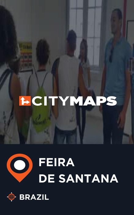 City Maps Feira de Santana Brazil